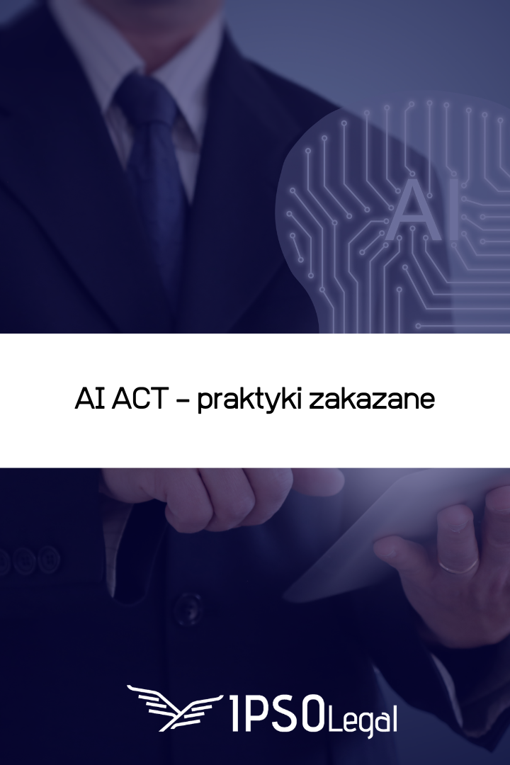 AI ACT – praktyki zakazane