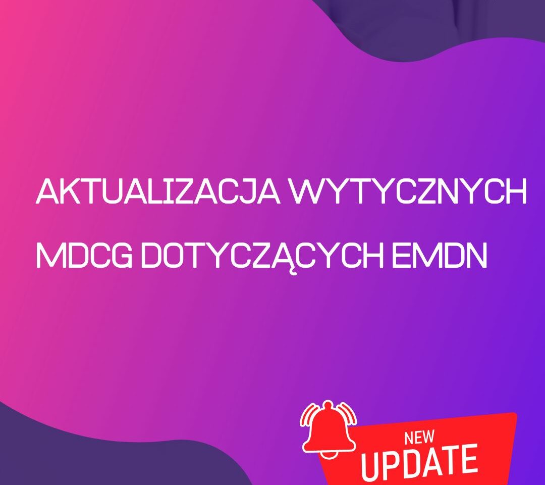 Aktualizacja wytycznych MDCG dotyczących EMDN