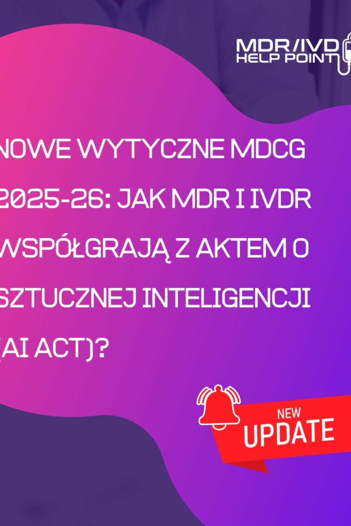 Nowe wytyczne MDCG 2025-26: Jak MDR i IVDR współgrają z Aktem o Sztucznej Inteligencji (AI Act)?